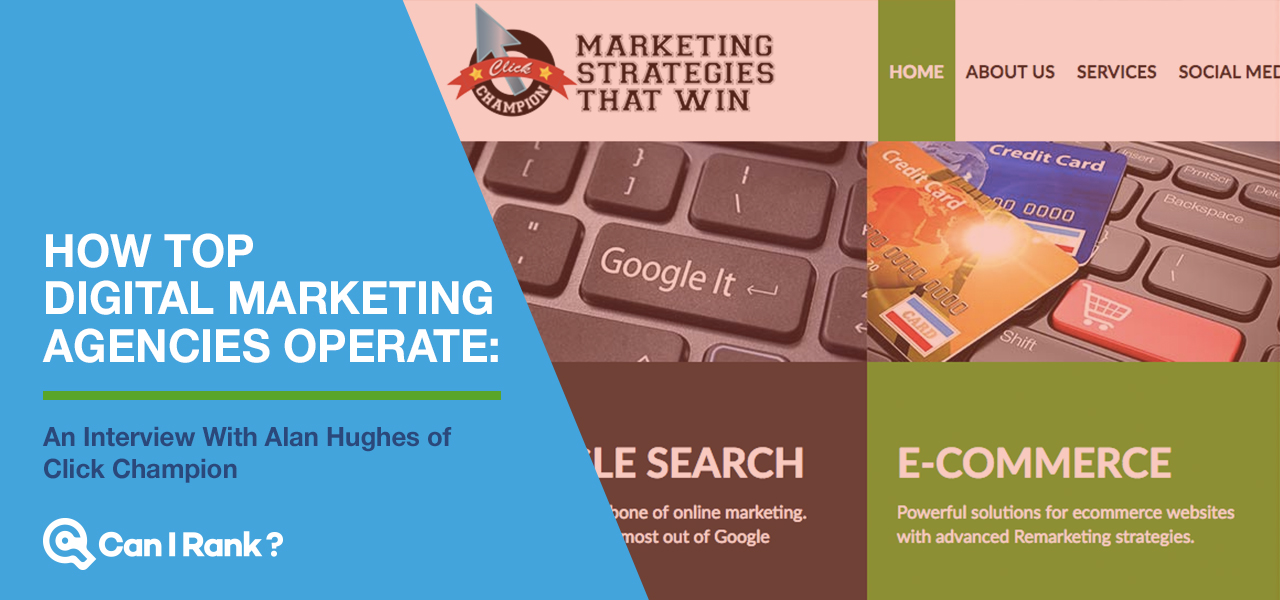 How Top Digital Marketing Agencies Operate: Alan Hughes ...