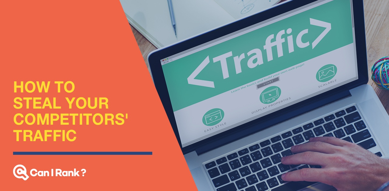 how to steal competitor traffic