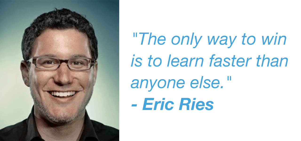Lean Startup's Eric Ries Quote