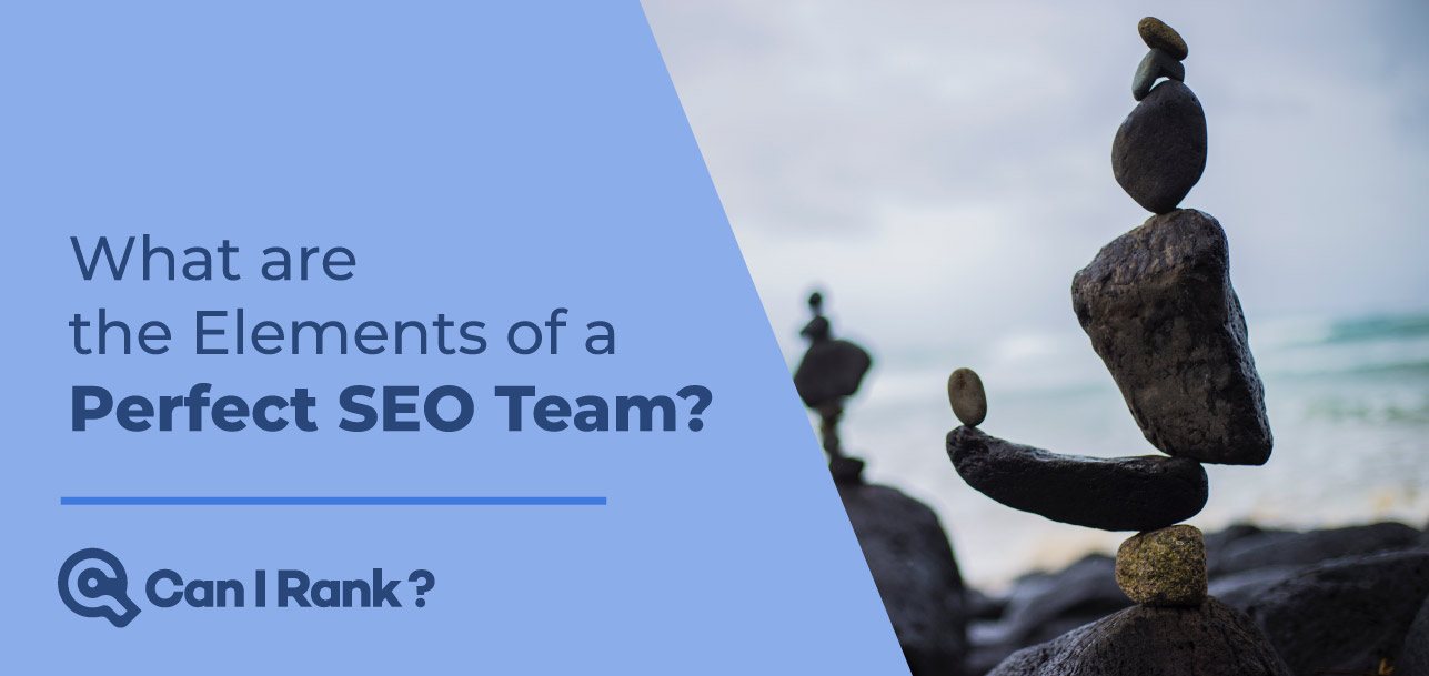 what makes for a good seo team